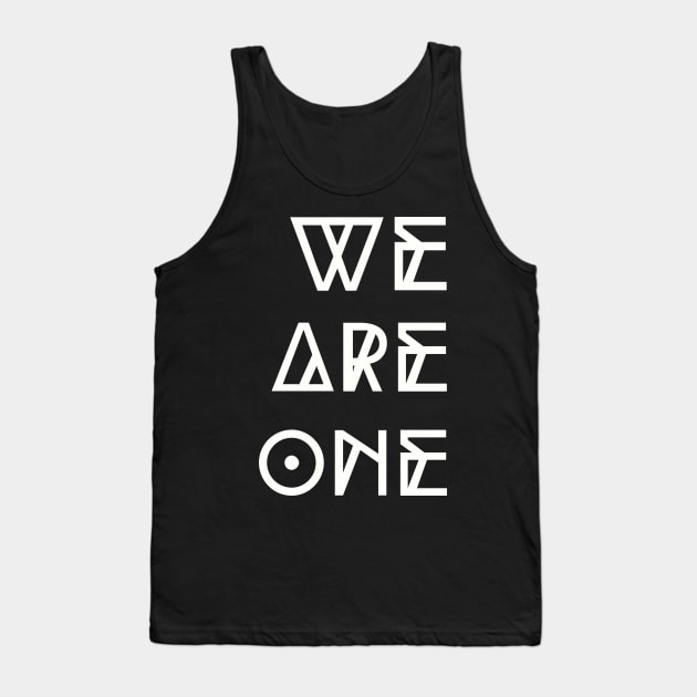 Spirituality; We Are One Tank Top by Rechtop